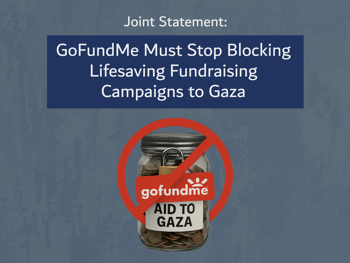 GoFundMe Must Stop Blocking Lifesaving Fundraising Campaigns to Gaza