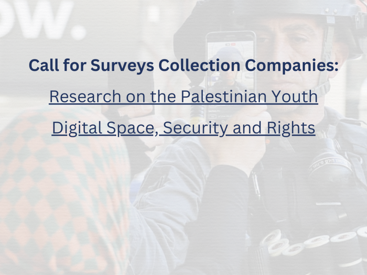 Call for Surveys Collection Companies: Research on the Palestinian Youth Digital Space, Security and Rights