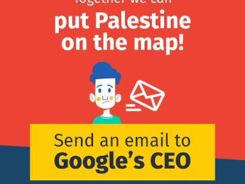 Send an E-Mail to Google to put Palestine on the Map