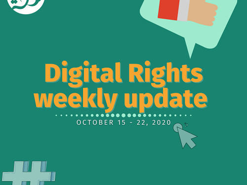 Digital Rights Weekly Update October 15 - 22, 2020