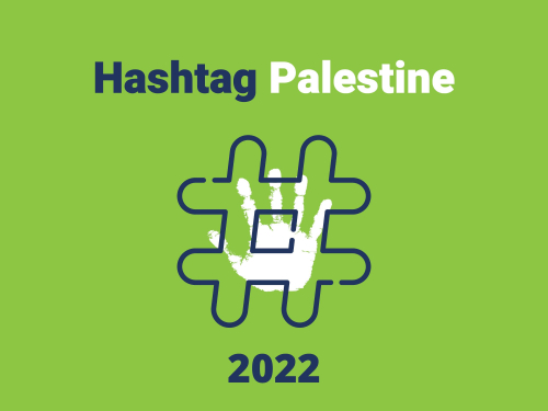 Hashtag Palestine 2022: 7amleh restored a third of the deleted Palestinian content from social media platforms
