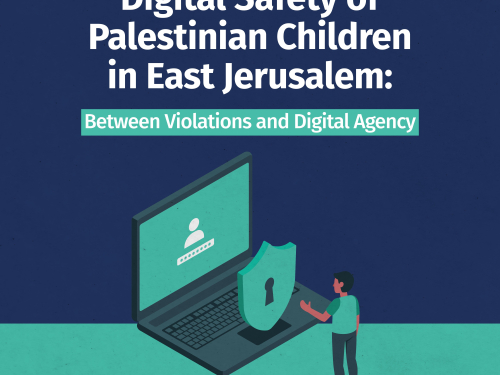 7amleh's New Report Highlights the Challenges of Digital Safety for Palestinian Children in East Jerusalem