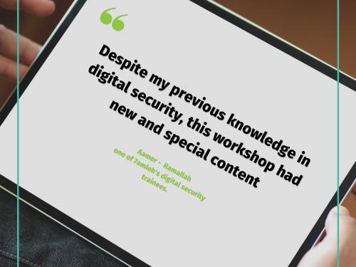 7amleh Trains 1660 Palestinians in Digital Security Throughout 2020 Despite Coronavirus Lockdown